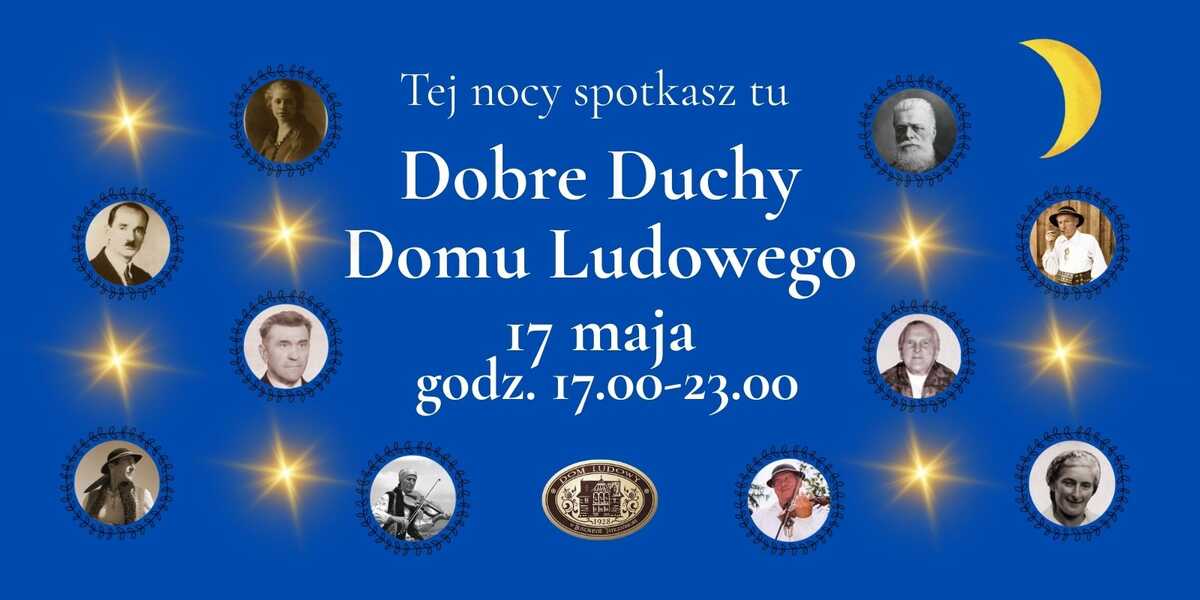 „Dobre duchy Domu Ludowego” – zwiedzanie w ramach Nocy Muzeów